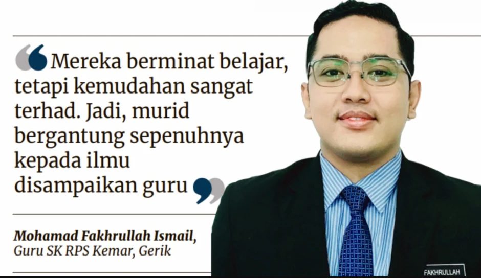 Fakhrull Guru cekal didik murid pedalaman jamin pendidikan sewajarnya kepada etnik orang asli